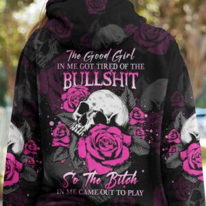 THE GOOD GIRL IN ME GOT TIRED SKULL ROSE ALL OVER 2 2