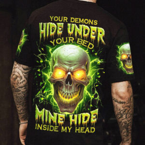 YOUR DEMONS HIDE UNDER YOUR BED ALL OVER 1