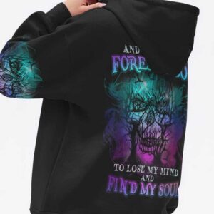 AND INTO MY FOREST I GO TO LOSE MY MIND ALL OVER 3