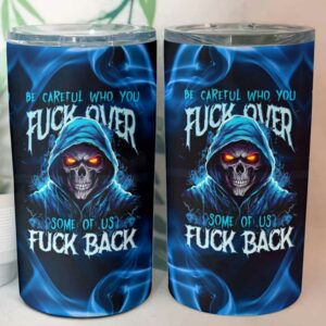 BE CAREFUL TUMBLER 1