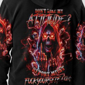 DONT LIKE MY ATTITUDE REAPER ALL OVER