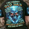 I AM A GRUMPY OLD MAN SKULL ALL OVER