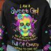 I AM A SWEET GIRL FLOWER SKULL ALL OVER