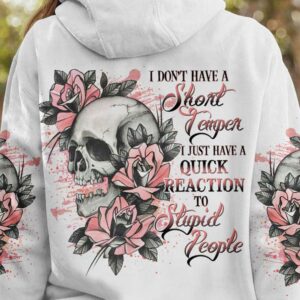 I DONT HAVE A SHORT TEMPER ALL OVER