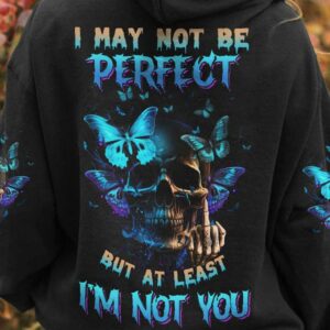 I MAY NOT BE PERFECT BUTTERFLY SKULL ALL OVER 1