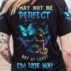 I MAY NOT BE PERFECT BUTTERFLY SKULL ALL OVER 3