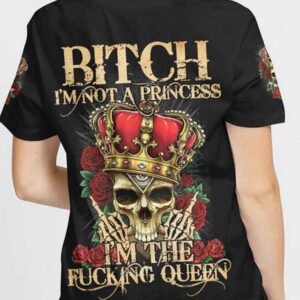 IM NOT A PRINCESS IM THE FCKING QUEEN ALL OVER 1 1
