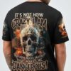 ITS NOT HOW CRAZY I AM FIRE SKULL ALL OVER PRINT T SHIRT