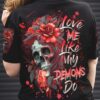 LOVE ME LIKE MY DEMONS DO ROSE SKULL ALL OVER PRINT T SHIRT