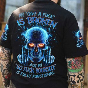 MY GIVE A F IS BROKEN MAD SKULL ALL OVER 2