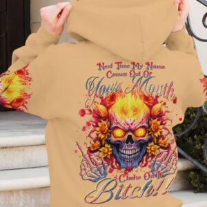 NEXT TIME MY NAME COMES OUT ALL OVER PRINT HOODIE