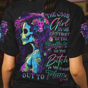 THE GOOD GIRL IN ME GOT TIRED SKULL ALL OVER 2 2