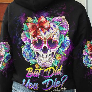 BUT DID YOU DIE MOM LIFE SKULL ROSE ALL OVER 2