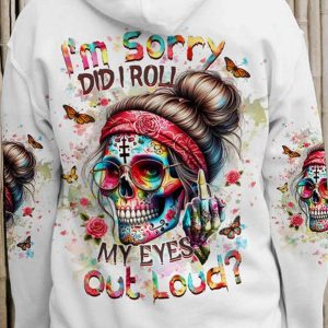 DID I ROLL MY EYES OUT LOUD MESSY BUN ALL OVER 2 1