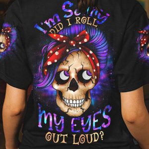 DID I ROLL MY EYES OUT LOUD MESSY BUN ALL OVER