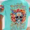 I AM A SWEET GIRL BUT IF YOU PISS ME OFF SUGAR SKULL ALL OVER 2