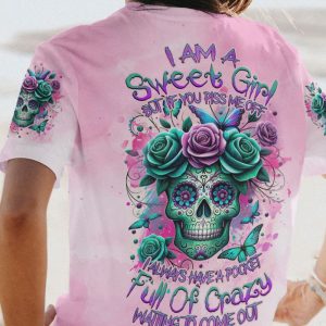 I AM A SWEET GIRL BUT IF YOU PISS ME OFF SUGAR SKULL ALL OVER PRINT T SHIRT