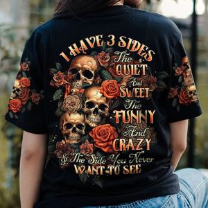 I HAVE 3 SIDES SKULLS ROSE ALL OVER PRINT T SHIRT