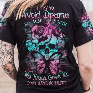 I TRY TO AVOID DRAMA SKULL ALL OVER