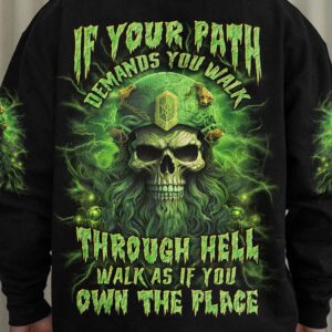 IF YOUR PATH DEMANDS YOU WALK ALL OVER