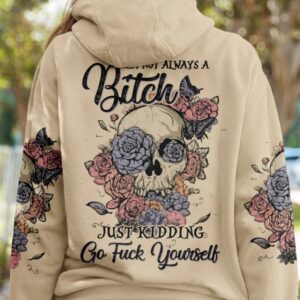 IM NOT ALWAYS A B FLOWER ALL OVER PRINT HOODIE