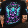 IM NOT ANTI SOCIAL MAD SKULL ALL OVER 2 1