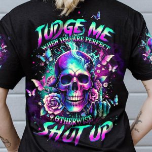 JUDGE ME WHEN SKULL FLORAL ALL OVER