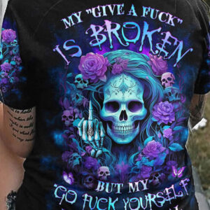 MY GIVE A F IS BROKEN ALL OVER 2 7