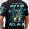 OF COURSE IM GOING TO HELL SKULL ALL OVER 2