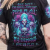 ONE DAY IM GONNA JUST SAY F IT ALL SKULL DEMON ALL OVER 2