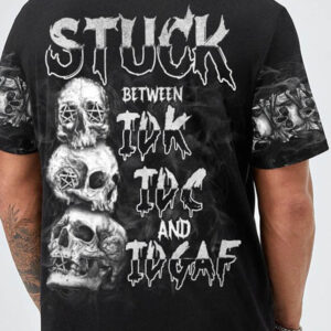 STUCK BETWEEN IDK IDC IDGAF ALL OVER 2