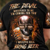 THE DEVIL WHISPERED TO ME BRING BEER SKULL ALL OVER