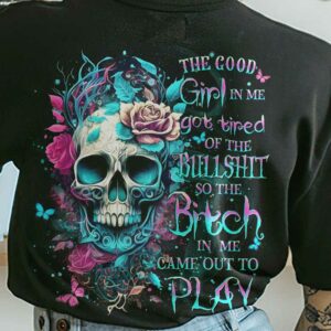 THE GOOD GIRL IN ME GOT TIRED SKULL ALL OVER 2