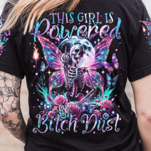 THIS GIRL IS POWERED BY B DUST ALL OVER 2