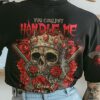 YOU COULDNT HANDLE ME CROWN SKULL VINTAGE ALL OVER 2