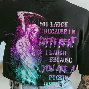 YOU LAUGH BECAUSE IM DIFFERENT ALL OVER 1