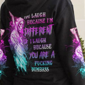 YOU LAUGH BECAUSE IM DIFFERENT ALL OVER 2