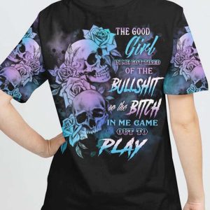 THE GOOD GIRL IN ME GOT TIRED SKULL ALL OVER 1