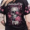 UNDERESTIMATE ME ROSE SKULL ALL OVER 2