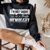Funny Hoodie Im Not Short Im A People Mcnugget