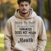 Funny Hoodie Note To Self Just Because It