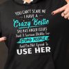 Funny Hoodie You Cant Scare Me I Have A Crazy Bestie