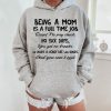 Funny Mom Hoodie Being A Mom Is A Full Time Job