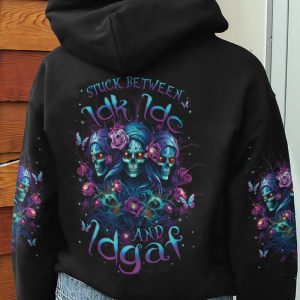 STUCK BETWEEN IDK IDC AND IDGAF 3 SKULLS ALL OVER PRINT HOODIE