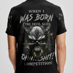 WHEN I WAS BORN DEVIL SAID ALL OVER PRINT T SHIRT (1)