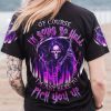 OF COURSE I'M GOING TO HELL SKULL ALL OVER PRINT T SHIRT