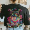 PISS ME OFF AGAIN TIE DYE MESSY BUN ALL OVER PRINT T SHIRT