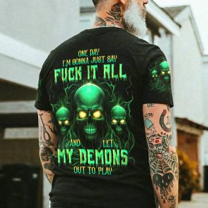 ONE DAY I'M GONNA JUST SAY ALL OVER PRINT   1