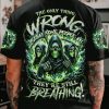 THE ONLY THING WRONG SKULL ALL OVER PRINT