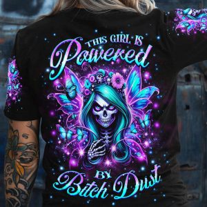 THIS GIRL IS POWERED BY B DUST ALL OVER PRINT